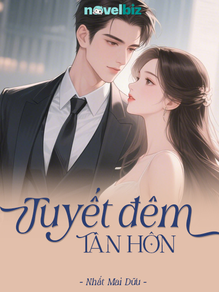 Tuyết Đêm Tân Hôn - Nhất Mai Dữu