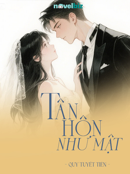 Tân Hôn Như Mật - Quy Tuyết Tiên