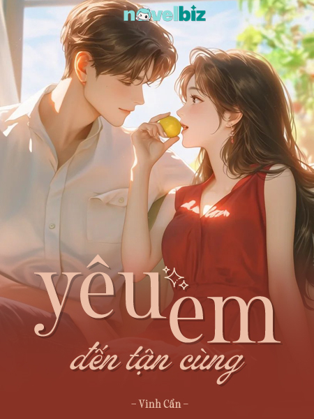 Yêu Em Đến Tận Cùng - Vinh Cẩn