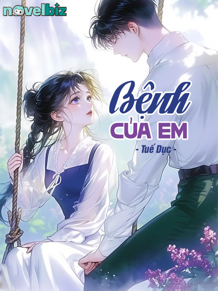 Bệnh Của Em - Tuế Dục