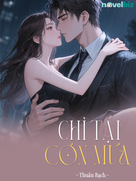 Chỉ Tại Cơn Mưa - Thuần Bạch