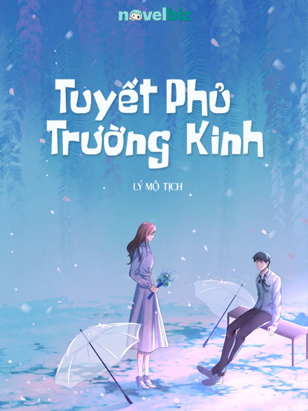 Tuyết Phủ Trường Kinh - Lý Mộ Tịch